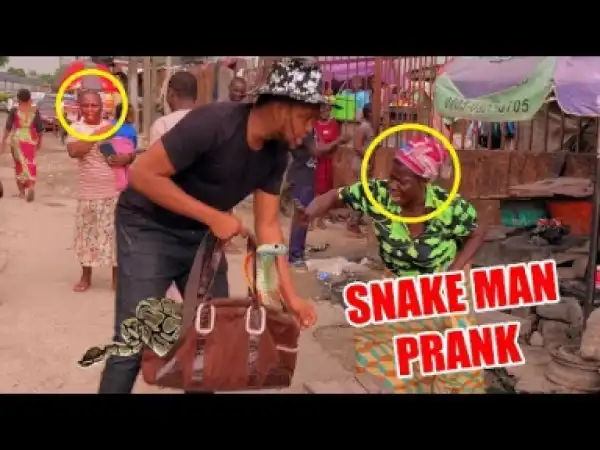 Zfancy Comedy – AFRICAN SNAKE MAN PRANK